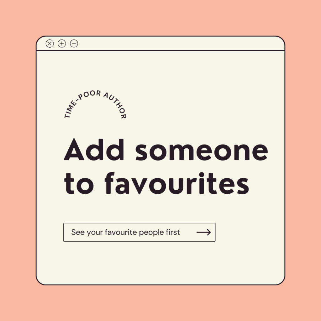 Add people to&nbsp;favourites